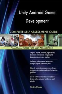 Unity Android Game Development Complete Self-Assessment Guide