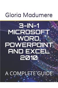 3-In-1 Microsoft Word, PowerPoint and Excel 2010