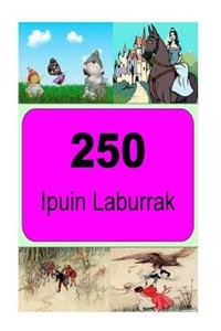 250 Ipuin Laburrak