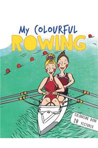 My Colourful Rowing: Colouring Book