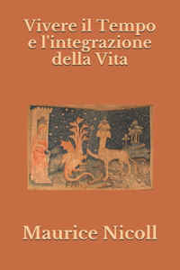 Vivere il Tempo e l'integrazione della Vita