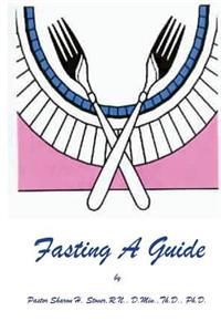 Fasting - A Guide