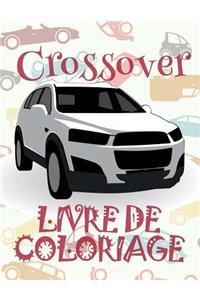 ✌ Crossover ✎ Livres à colorier Voitures ✎ Livre de Coloriage 10 ans ✍ Livre de Coloriage enfant 10 ans