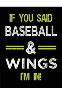 If You Said Baseball & Wings I'm in