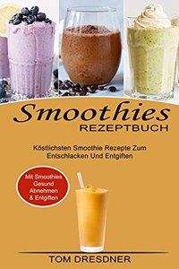 Smoothies Rezeptbuch
