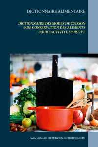Dictionnaire des modes de cuisson & de conservation des aliments pour l'activité sportive