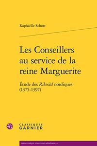 Les Conseillers Au Service de la Reine Marguerite
