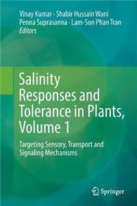 Salinity Responses and Tolerance in Plants, Volume 1