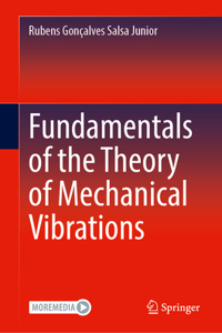 Fundamentals of the Theory of Mechanical Vibrations