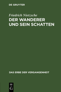 Der Wanderer Und Sein Schatten