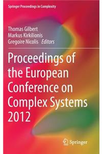 Proceedings of the European Conference on Complex Systems 2012