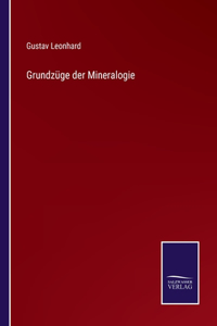 Grundzüge der Mineralogie
