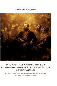 Michail Alexandrowitsch Romanow