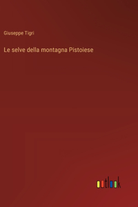selve della montagna Pistoiese