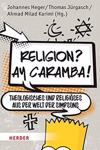 Religion? Ay Caramba!