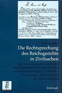 Die Rechtsprechung Des Reichgsgerichts in Zivilsachen