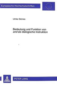 Bedeutung Und Funktion Von «And» ALS Dialogische Instruktion