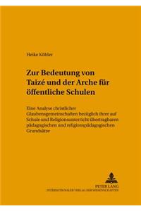 Zur Bedeutung Von Taizé Und Der Arche Fuer Oeffentliche Schulen