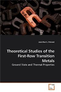 Theoretical Studies of the First-Row Transition Metals