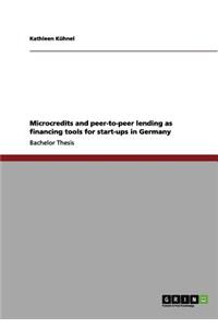 Microcredits and peer-to-peer lending as financing tools for start-ups in Germany