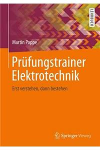 Prufungstrainer Elektrotechnik: Erst Verstehen, Dann Bestehen