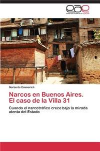 Narcos en Buenos Aires. El caso de la Villa 31