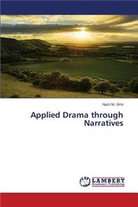 Applied Drama Through Narratives