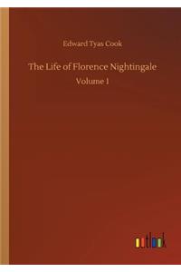 The Life of Florence Nightingale