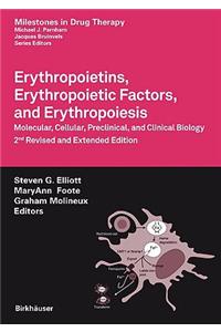 Erythropoietins, Erythropoietic Factors, and Erythropoiesis