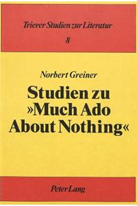 Studien zu «Much Ado About Nothing»