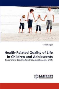 Health-Related Quality of Life in Children and Adolescents