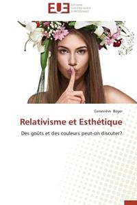 Relativisme Et Esth�tique