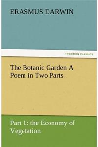 The Botanic Garden a Poem in Two Parts. Part 1
