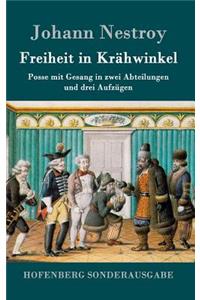 Freiheit in Krähwinkel