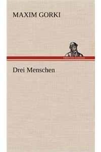 Drei Menschen