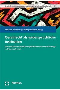 Geschlecht ALS Widerspruchliche Institution
