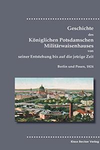 Geschichte des Königlichen Potsdamschen Militärwaisenhauses