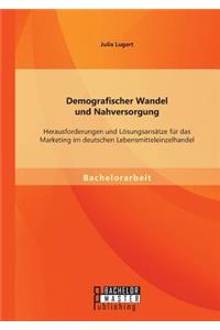 Demografischer Wandel und Nahversorgung