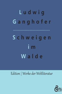 Schweigen im Walde