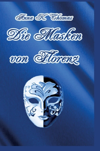 Die Masken von Florenz