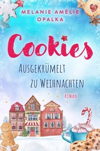 Cookies - ausgekrumelt zu Weihnachten