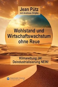 Wohlstand und Wirtschaftswachstum ohne Reue