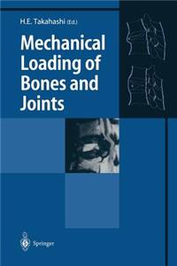 Mechanical Loading of Bones and Joints