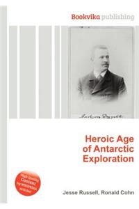 Heroic Age of Antarctic Exploration