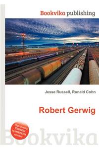 Robert Gerwig