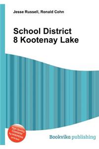 School District 8 Kootenay Lake