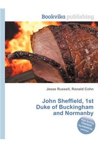 John Sheffield, 1st Duke of Buckingham and Normanby