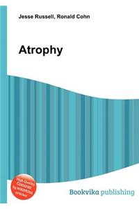 Atrophy