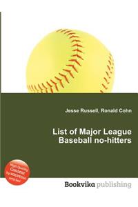 List of Major League Baseball No-Hitters