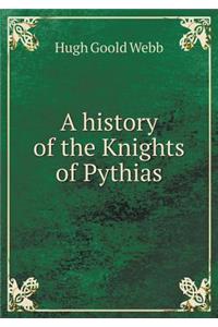 A History of the Knights of Pythias